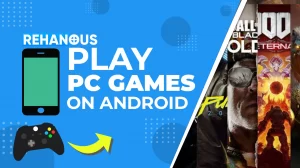 Play PC Games On Android